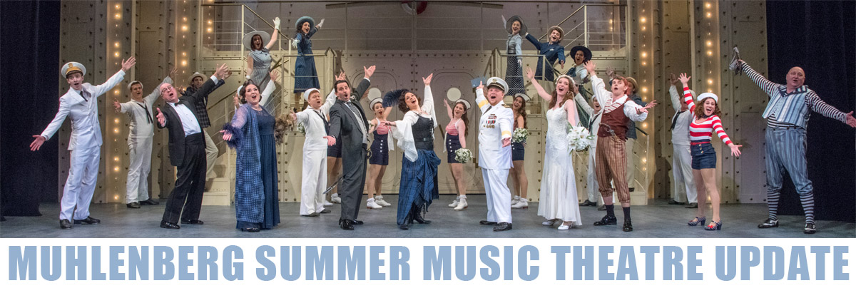 Muhlenberg Summer Music Theatre Update